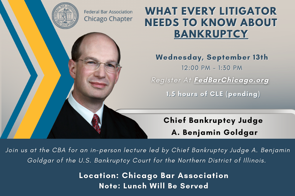 What Every Litigator Needs to Know About Bankruptcy 2023 Federal Bar Association Chicago Chapter Featured
