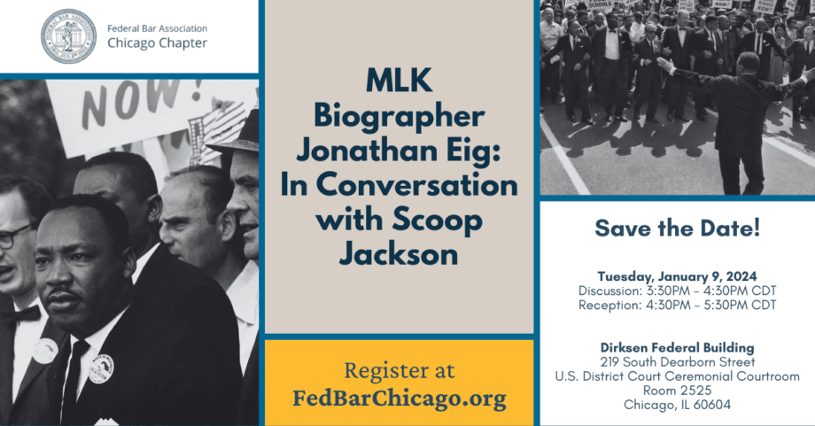 MLK Biographer Jonathan Eig: In Conversation with Scoop Jackson Federal Bar Association Chicago Chapter Social