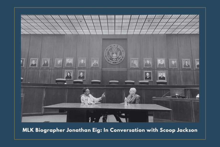 King: A Life — Jonathan Eig in Conversation with Scoop Jackson Federal Bar Association Chicago Chapter MLK Biographer