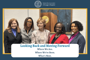 Looking Back And Moving Forward Federal Bar Association Chicago Chapter Featured